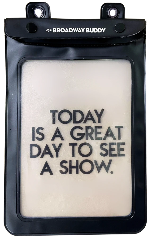 A waterproof pouch with "Today is a great day to see a show" printed on the front.